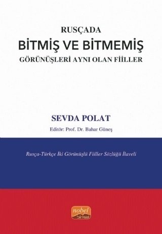 Nobel Rusçada Bitmiş ve Bitmemiş Görünüşleri Aynı Olan Fiiller - Sevda Polat Nobel Bilimsel Eserler