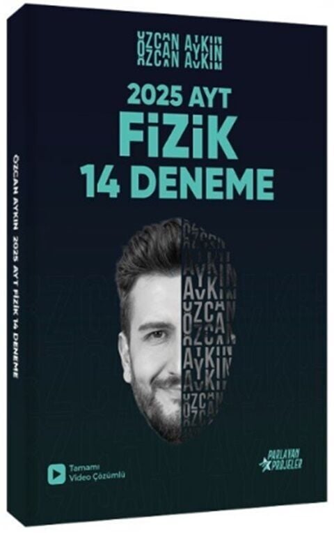 Parlayan Projeler 2025 YKS AYT Fizik 14 Deneme - Özcan Aykın Parlayan Projeler