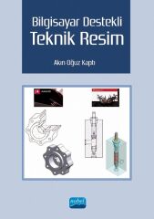Nobel Bilgisayar Destekli Teknik Resim - Akın Oğuz Kaptı Nobel Akademi Yayınları