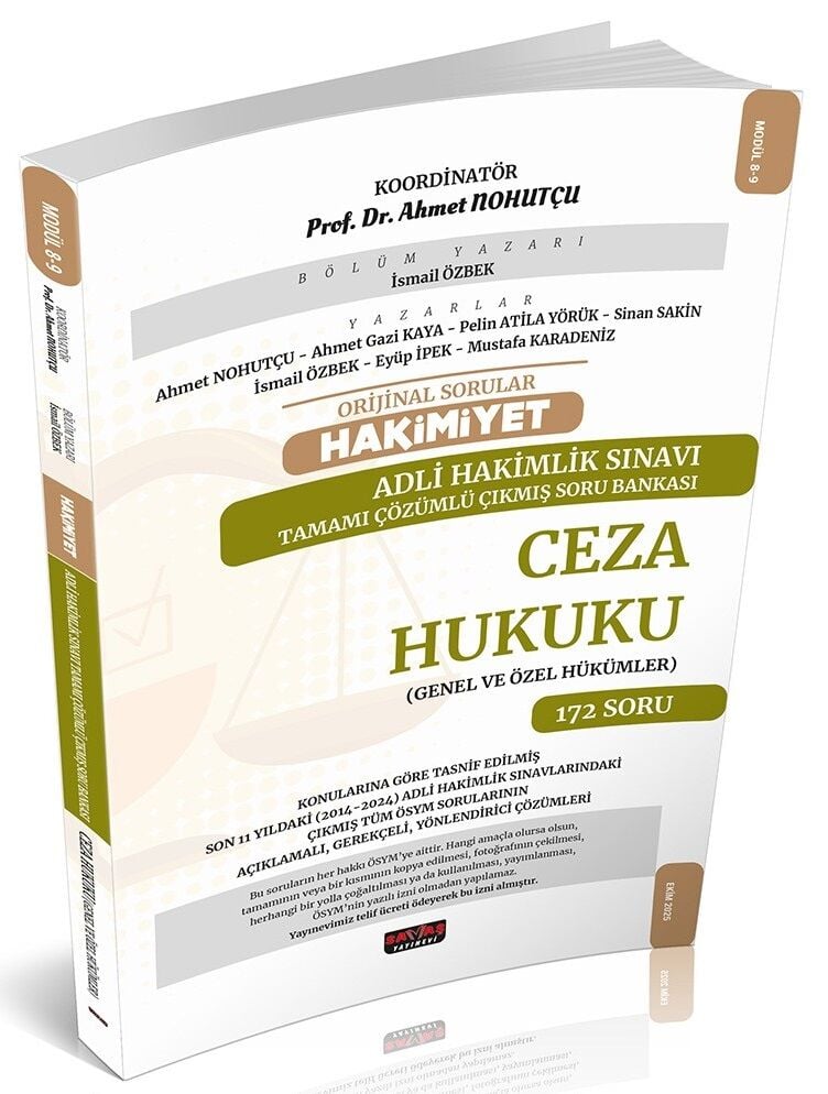Savaş 2025 HAKİMİYET Adli Hakimlik Ceza Hukuku Orijinal Çıkmış Soru Bankası Çözümlü - Ahmet Nohutçu Savaş Yayınları