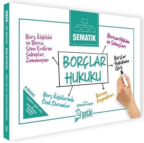 Yetki Şematik Borçlar Hukuku Özel Hükümler 8. Baskı - Gökhan Aksoy Yetki Yayıncılık