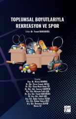 Gazi Kitabevi Toplumsal Boyutlarıyla Rekreasyon ve Spor - Yusuf Barsbuğa Gazi Kitabevi