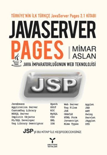 Umuttepe Javaserver Pages, Java İmparatorluğunun Web Teknolojisi - mimar Aslan Umuttepe Yayınları