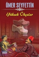 Yüksek Ökçeler - Ömer Seyfettin Parıltı Yayınları