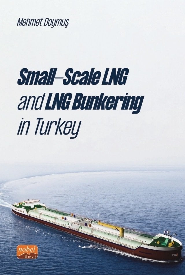 Nobel Small-Scale LNG and LNG Bunkering in Turkey - Mehmet Doymuş Nobel Bilimsel Eserler