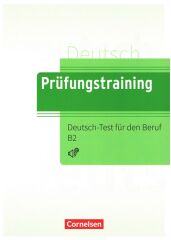 Cornelsen Verlag Prüfungstraining Daf Deutsch-Test für den Beruf B2 : Übungsbuch Cornelsen Verlag