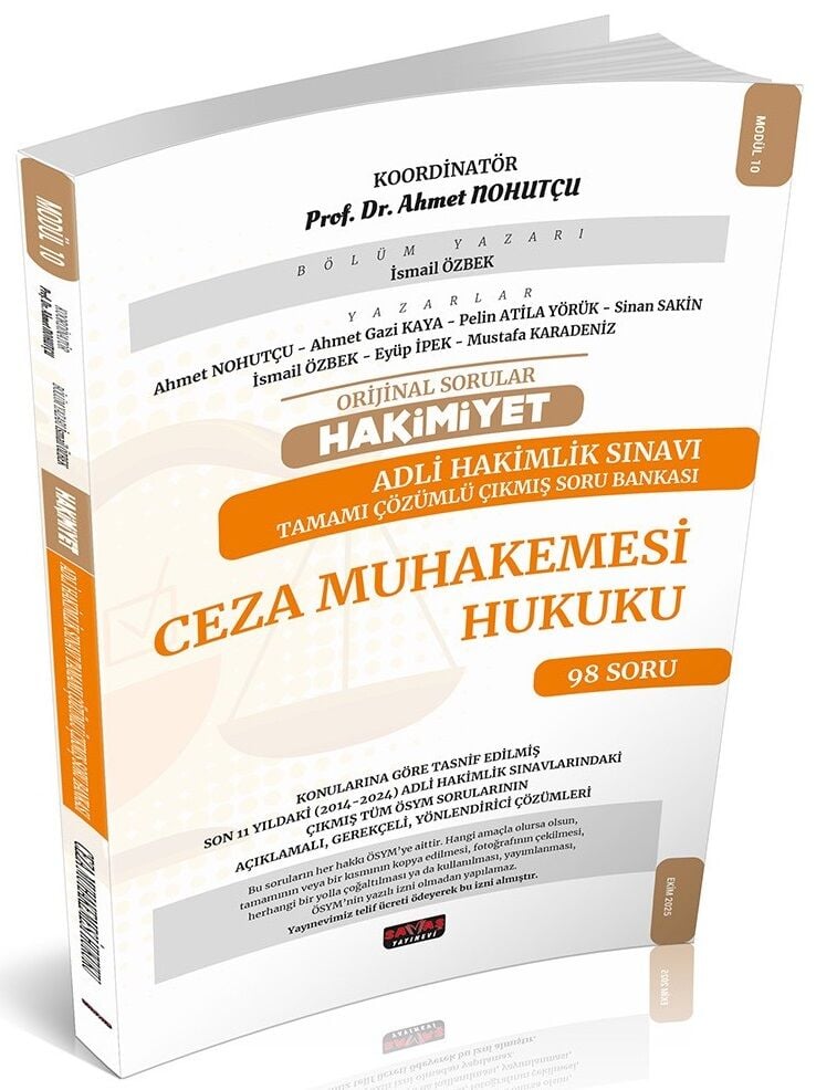 Savaş 2025 HAKİMİYET Adli Hakimlik Ceza Muhakemesi Hukuku Orijinal Çıkmış Soru Bankası Çözümlü - Ahmet Nohutçu Savaş Yayınları