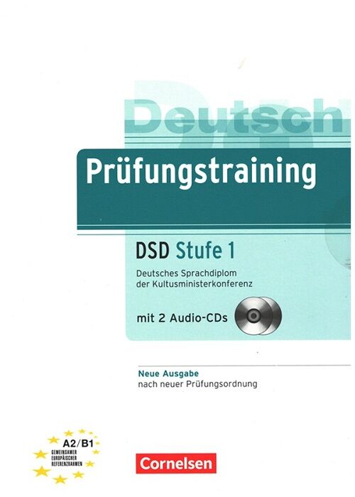 Cornelsen Verlag Prüfungstraining DSD Stufe-1 A2-B1 mit 2 Audio-CDs Cornelsen Verlag