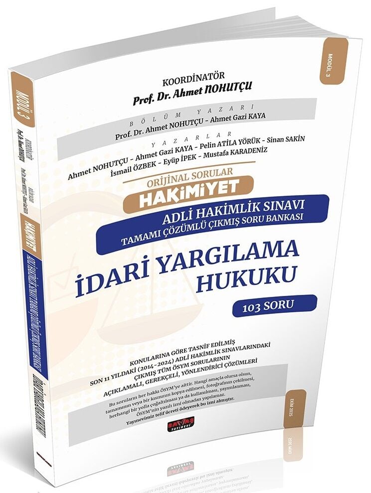 Savaş 2025 HAKİMİYET Adli Hakimlik İdari Yargılama Hukuku Orijinal Çıkmış Soru Bankası Çözümlü - Ahmet Nohutçu Savaş Yayınları