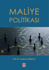 Ekin Maliye Politikası - Coşkun Karaca Ekin Yayınları