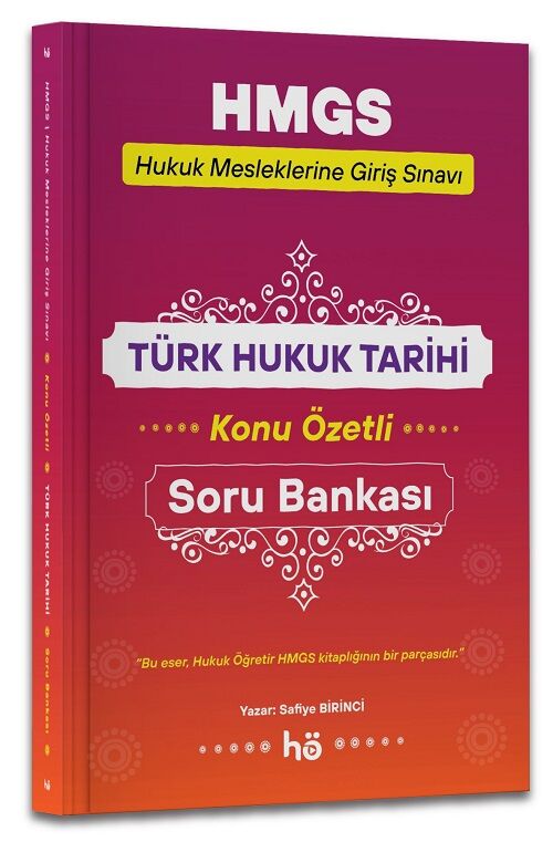 Öğretir HMGS Türk Hukuk Tarihi Konu Özetli Soru Bankası - Safiye Birinci Öğretir Yayınları