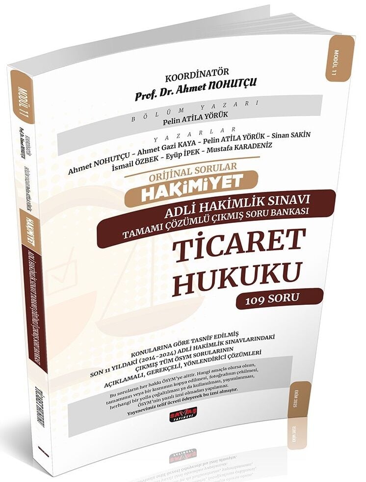 Savaş 2025 HAKİMİYET Adli Hakimlik Ticaret Hukuku Orijinal Çıkmış Soru Bankası Çözümlü - Ahmet Nohutçu Savaş Yayınları
