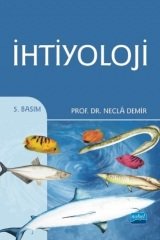 Nobel İhtiyoloji - Necla Demir Nobel Akademi Yayınları