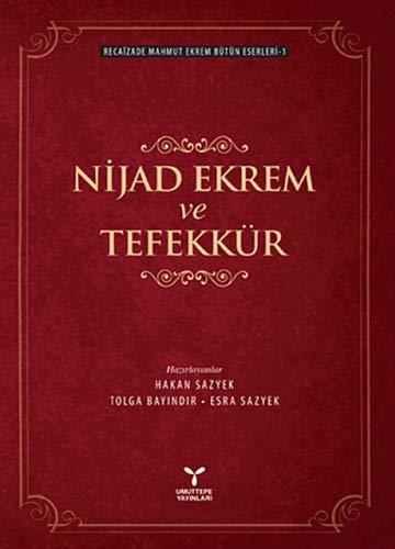 Umuttepe Nijad Ekrem ve Tefekkür - Recaizade Mahmut Ekrem Umuttepe Yayınları