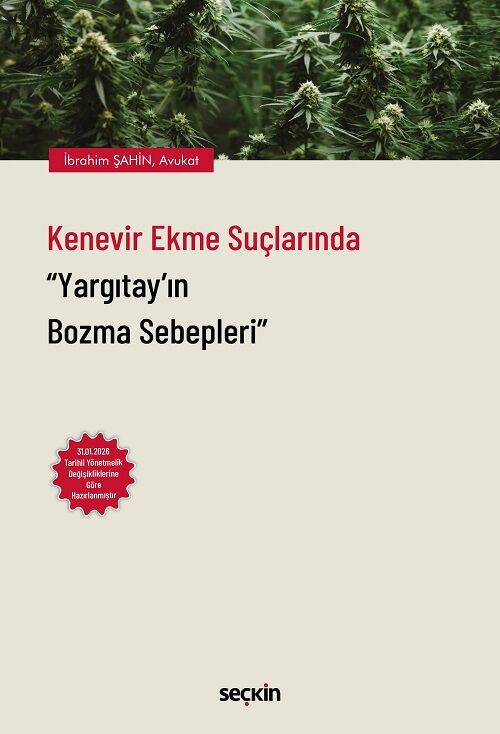Seçkin Kenevir Ekme Suçlarında Yargıtayın Bozma Sebepleri - İbrahim Şahin Seçkin Yayınları