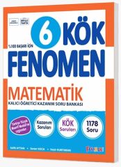 Fenomen Okul 6. Sınıf Matematik KÖK Maarif Modeli Soru Bankası Çözümlü Fenomen Okul Yayınları