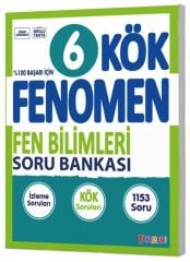 Fenomen Okul 6. Sınıf Fen Bilimleri KÖK Maarif Modeli Soru Bankası Çözümlü Fenomen Okul Yayınları
