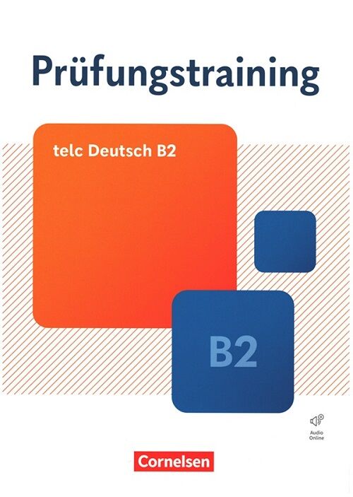 Cornelsen Verlag Prüfungstraining Daf B2 : Übungsbuch mit Audio Online Cornelsen Verlag