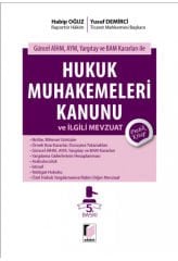Adalet Hukuk Muhakemeleri Kanunu 5. Baskı - Habip Oğuz, Yusuf Demirci Adalet Yayınevi