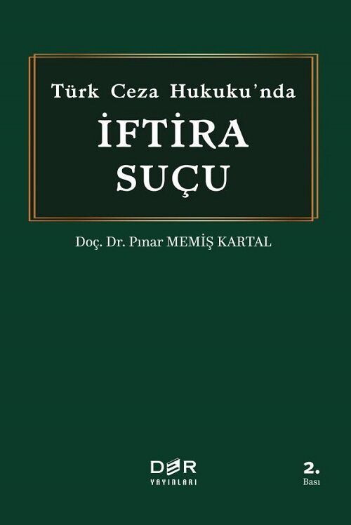 Der Yayınları Türk Ceza Hukukunda İftira Suçu - Pınar Memiş Kartal Der Yayınları