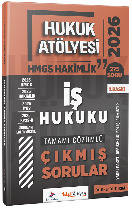 Dizgi Kitap 2026 Hukuk Atölyesi HMGS Hakimlik İş Hukuku Çıkmış Sorular Çözümlü 2. Baskı - Okan Yıldırım Dizgi Kitap