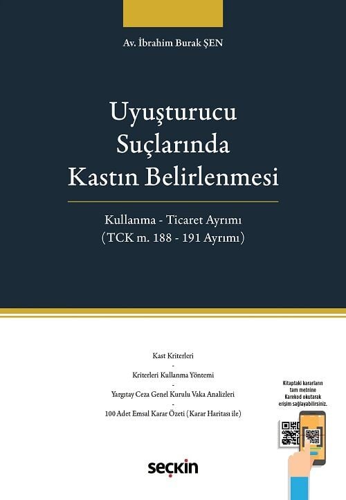 Seçkin Uyuşturucu Suçlarında Kastın Belirlenmesi - İbrahim Burak Şen Seçkin Yayınları
