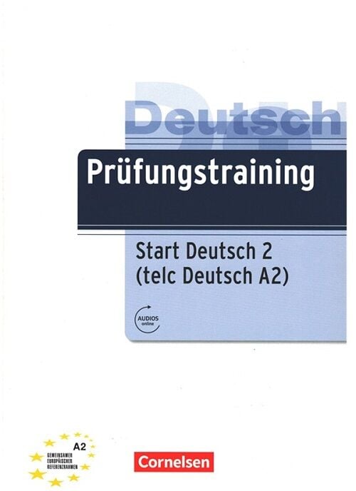 Cornelsen Verlag Prüfungstraining Start Deutsch-2 Deutsch (telc Deutsch A2) Cornelsen Verlag