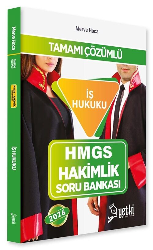 Yetki 2026 HMGS Hakimlik İş Hukuku Soru Bankası - Merve Hoca Yetki Yayıncılık