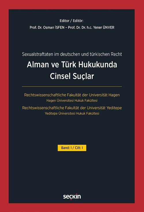 Seçkin Alman ve Türk Hukukunda Cinsel Suçlar Cilt-1 - Osman İsfen, Yener Ünver Seçkin Yayınları