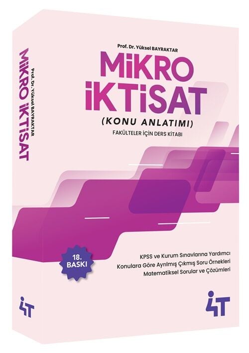 4T Yayınları KPSS A Grubu Mikro İktisat Konu Anlatımı 18. Baskı - Yüksel Bilgili Bayraktar 4T Yayınları