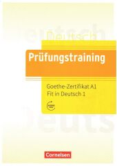 Cornelsen Verlag Prüfungstraining A1 Goethe-Zertifikat A1: Fit in Deutsch-1 Cornelsen Verlag
