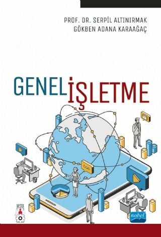 Nobel Genel İşletme - Serpil Altınırmak, Gökben Adana Karaağaç Nobel Akademi Yayınları