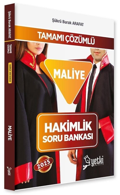 Yetki 2025 Hakimlik Maliye Soru Bankası - Şükrü Burak Arafat Yetki Yayıncılık