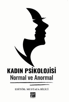 Gazi Kitabevi Kadın Psikolojisi, Normal ve Anormal - Mustafa  Bilici Gazi Kitabevi