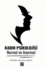 Gazi Kitabevi Kadın Psikolojisi, Normal ve Anormal - Mustafa  Bilici Gazi Kitabevi