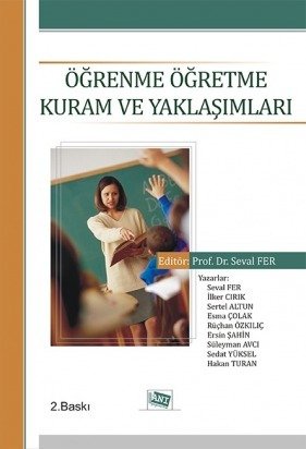 Anı Yayıncılık Öğrenme Öğretme Kuram ve Yaklaşımları Anı Yayıncılık