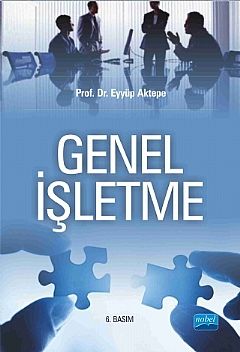 Nobel Genel İşletme - Eyyüp Aktepe Nobel Akademi Yayınları