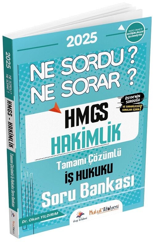 Dizgi Kitap 2025 HMGS Hakimlik İş Hukuku Ne Sordu Ne Sorar Soru Bankası Çözümlü - Okan Yıldırım Dizgi Kitap