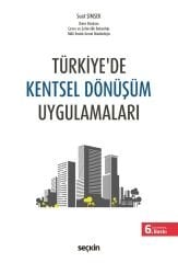 Seçkin Türkiyede Kentsel Dönüşüm Uygulamaları 6. Baskı - Suat Şimşek Seçkin Yayınları