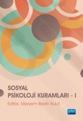 Nobel Sosyal Psikoloji Kuramları 1 - Meryem Berrin Bulut Nobel Akademi Yayınları