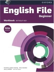 Oxford English File Beginner Workbook without Key (fifth edition) - Christina Latham-Koenig Oxford University Press