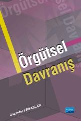 Nobel Örgütsel Davranış - Gazanfer Erbaşlar Nobel Akademi Yayınları