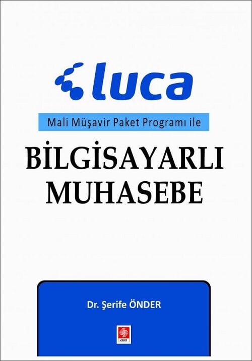 Ekin Luca Bilgisayarlı Muhasebe - Şerife Önder Ekin Yayınları
