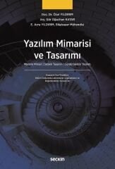 Seçkin Yazılım Mimarisi ve Tasarımı - Özal Yıldırım Seçkin Yayınları