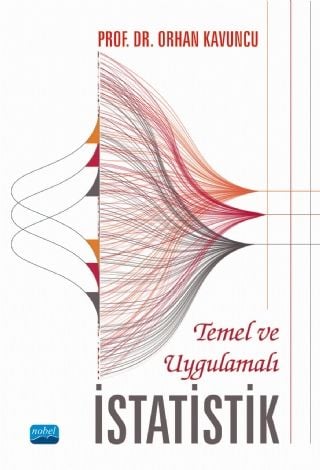 Nobel Temel ve Uygulamalı İstatistik - Orhan Kavuncu Nobel Akademi Yayınları