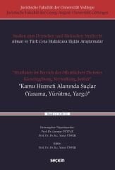 Seçkin Straftaten im Bereich des öffentlichen Dienstes, Gesetzgebung, Verwaltung, Justiz) - Kamu Hizmeti Alanında Suçlar (Yasama, Yürütme, Yargı) - Yener Ünver  Seçkin Yayınları
