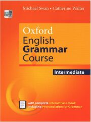 Oxford Oxford English Grammar Course Intermediate Student's Book with complete interactive e-book - Michael Swan Oxford University Press