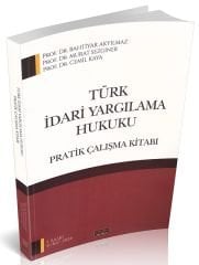 Savaş 2024 Türk İdari Yargılama Hukuku Pratik Çalışma Kitabı 5. Baskı - Bahtiyar Akyılmaz, Murat Sezginer, Cemil Kaya Savaş Yayınları