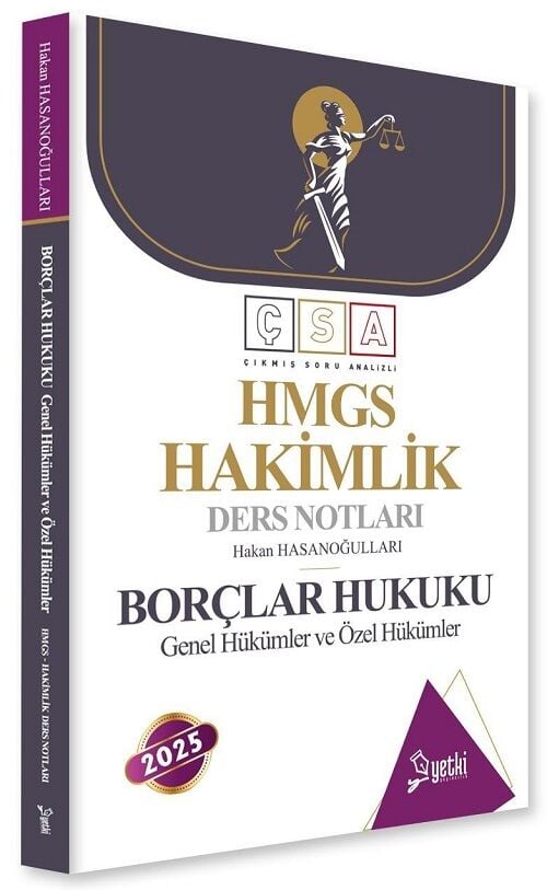 Yetki 2025 HMGS Hakimlik Borçlar Hukuku Genel ve Özel Hükümler ÇSA Ders Notları - Hakan Hasanoğulları Yetki Yayıncılık