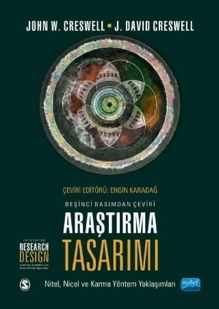 Nobel Araştırma Tasarımı - John W. Creswell, J. David Creswell Nobel Akademi Yayınları